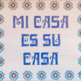 Mi Casa Es Su Casa