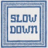 Slow Down Square